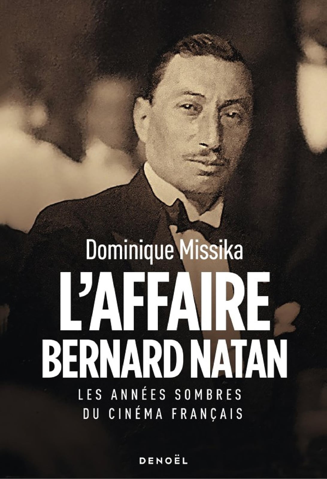 L'Affaire Bernard Natan : Les années sombres du cinéma français - Cover