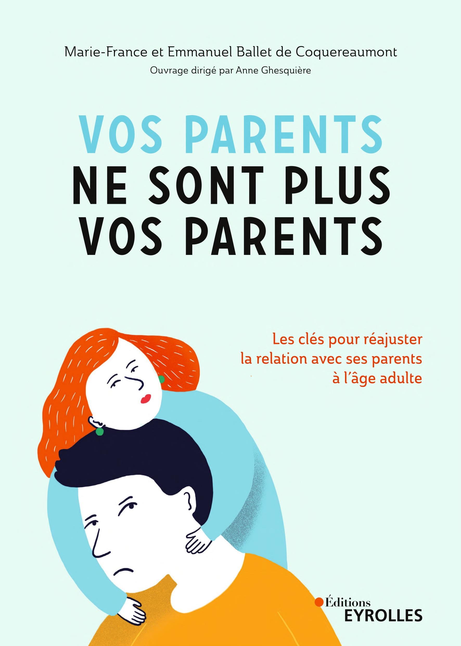 Vos parents ne sont plus vos parents - Cover