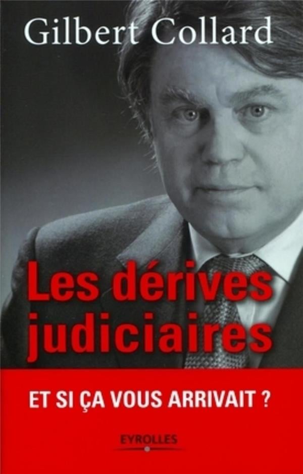 Les dérives judiciaires Et si ça vous arrivait ? - Cover