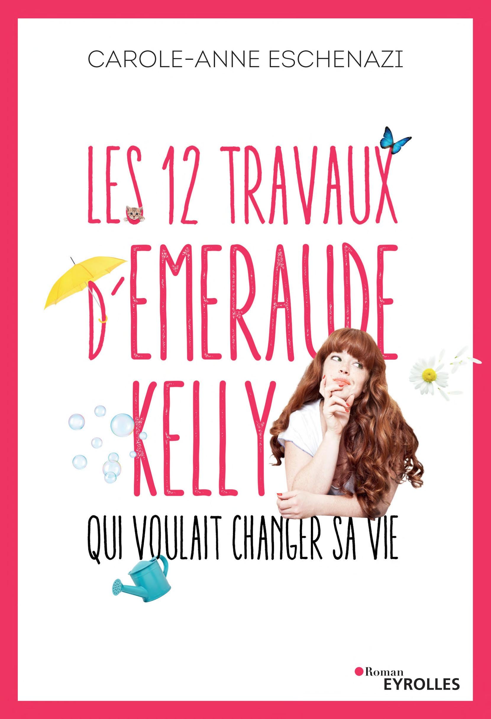 Les 12 travaux d'Emeraude Kelly qui voulait changer sa vie - Cover