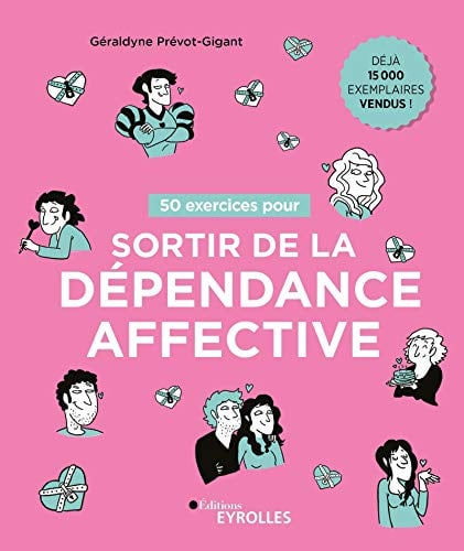 50 exercices pour sortir de la dépendance affective - Cover