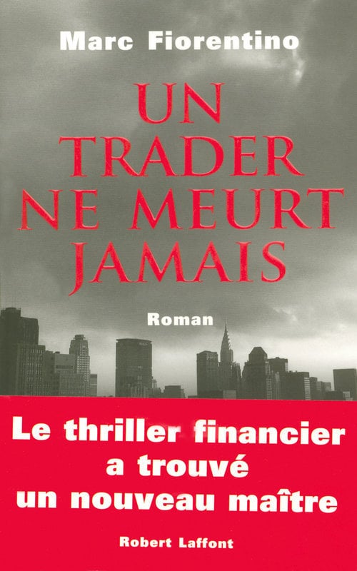 Un trader ne meurt jamais - Cover