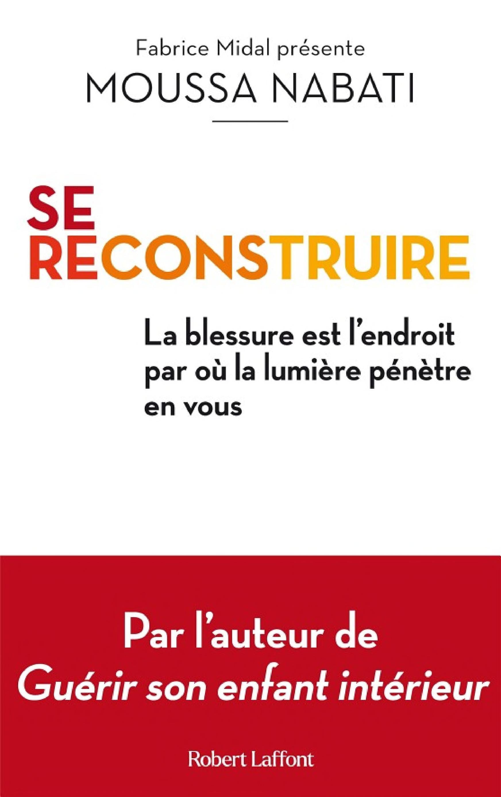 Se reconstruire - La blessure est l'endroit par où la lumière pénètre en vous - Cover