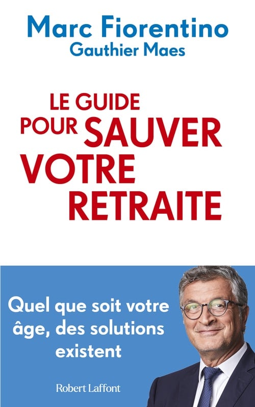 Le Guide pour sauver votre retraite - Cover