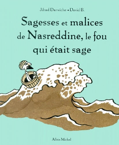 Sagesses et malices de Nasreddine, le fou qui était sage - Cover