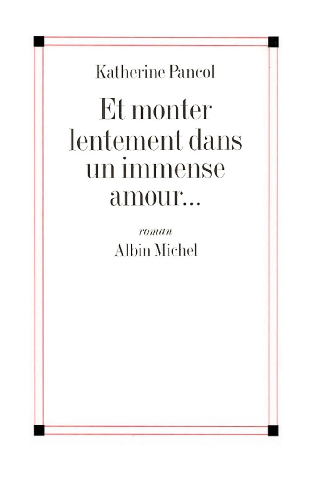 Et monter lentement dans un immense amour... - Cover