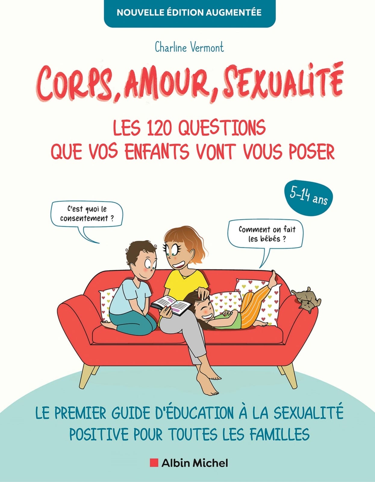 Corps, amour, sexualité : les 120 questions que vos enfants vont vous poser Nouvelle édition augmentée (édition 2022) - Cover