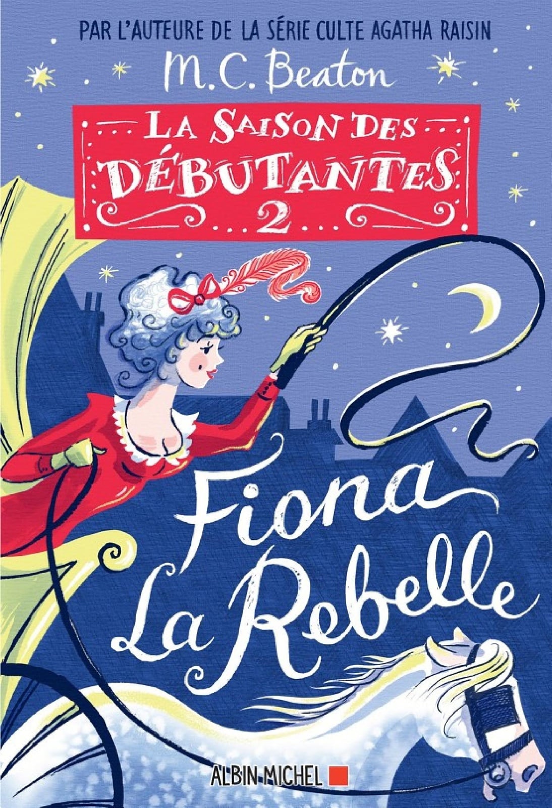 La Saison des débutantes - tome 2 - Fiona la rebelle - Cover