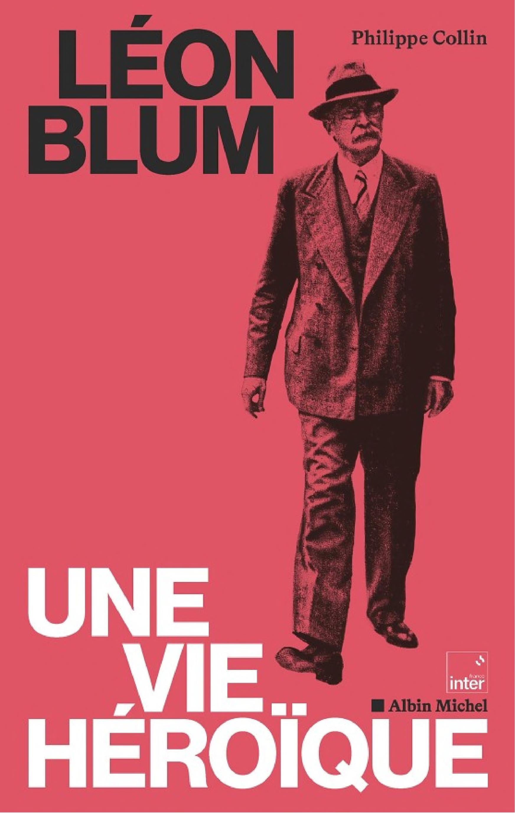 Léon Blum, une vie héroïque - Cover