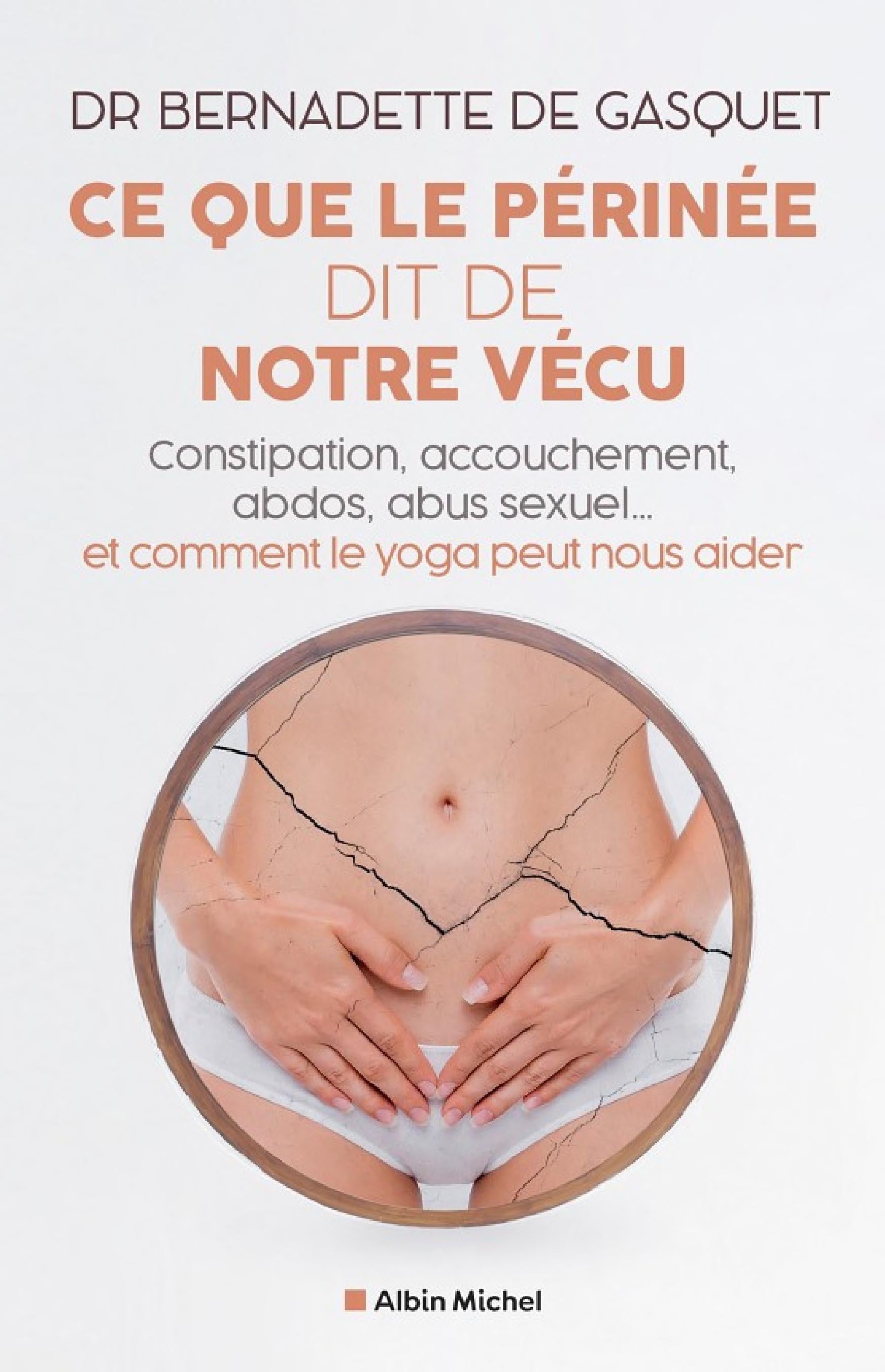 Ce que le périnée dit de notre vécu - Cover