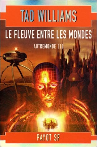 Autremonde Tome 3 : Le fleuve entre les mondes - Cover