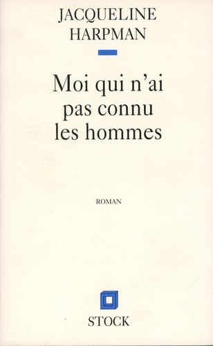 MOI QUI N'AI PAS CONNU LES HOMMES - Cover