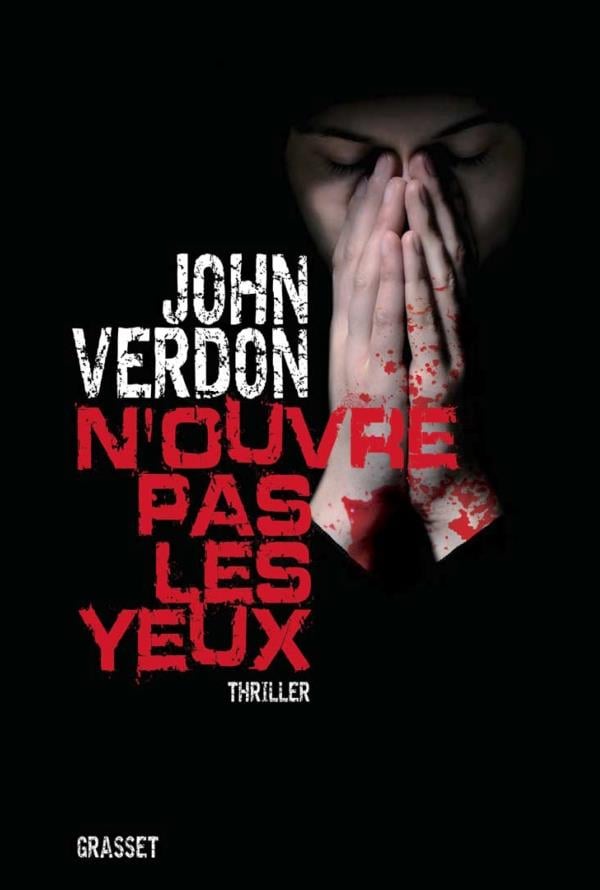 N'ouvre pas les yeux : roman : [thriller] - Cover
