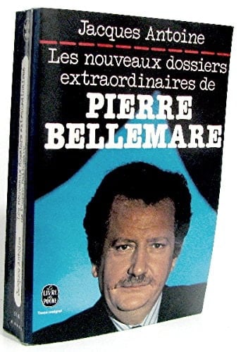 Les nouveaux dossiers extraordinaires de Pierre Bellemare - Cover