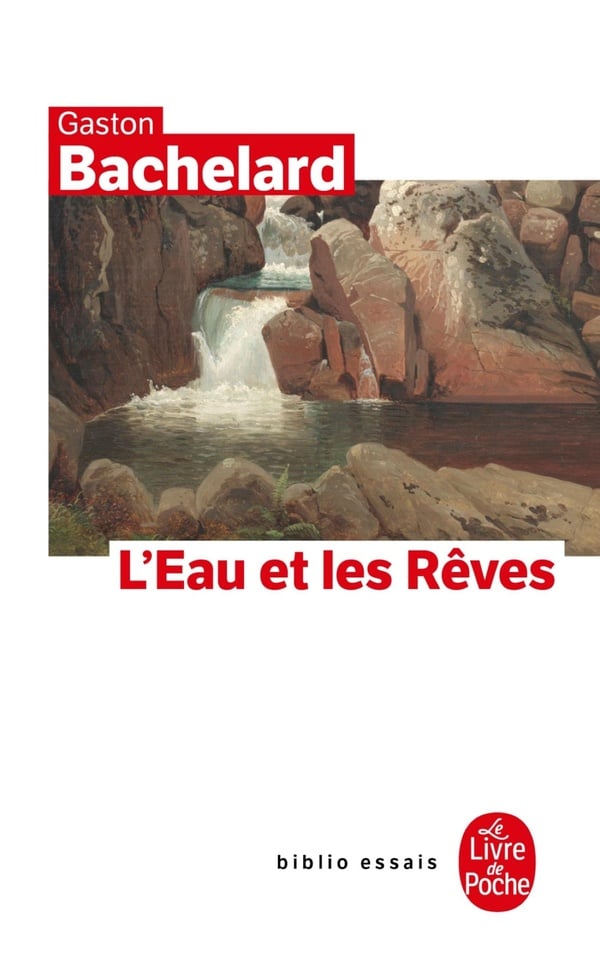 L'Eau Et les Reves: Essai Sur L'Imagination de la Matiere (Le Livre de Poche) (French Edition) - Cover