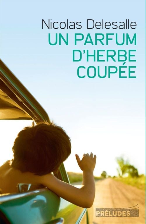 Un Parfum d'herbe coupée (Edition avec bonus : 2 chapitres inédits) - Cover