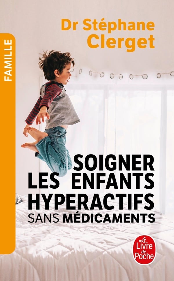 Soigner les enfants hyperactifs sans médicaments - Cover