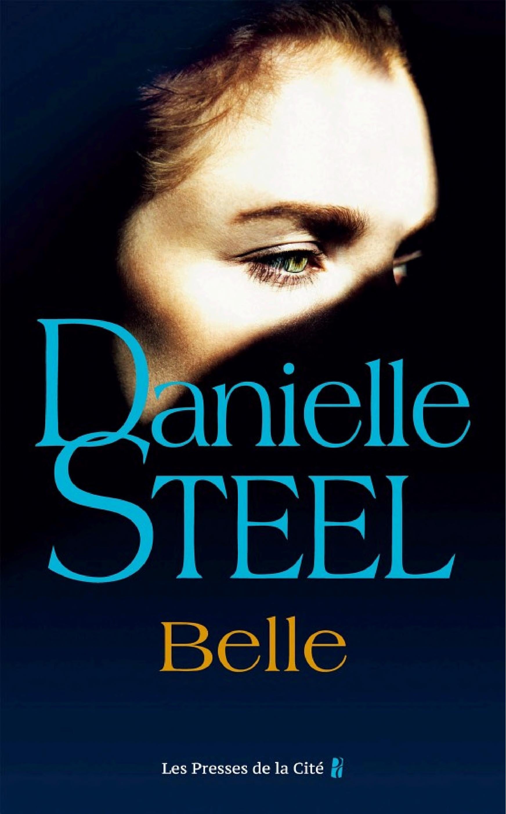 Belle : roman de Danielle Steel, l'autrice à succès avec plus d'un milliard d'exemplaires vendus à travers le monde - Cover