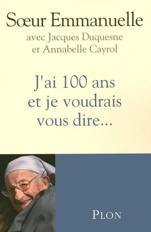 J'ai 100 ans et je voudrais vous dire... - Cover