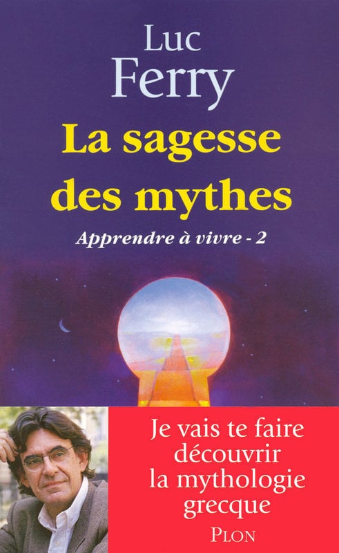 La sagesse des mythes - Apprendre à vivre 2 (French Edition) - Cover