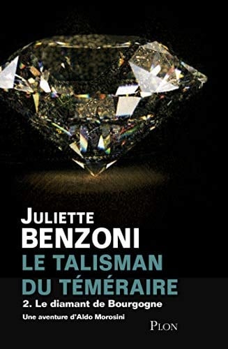 Le Talisman du Téméraire - Tome 2 : Le Diamant de Bourgogne - Cover