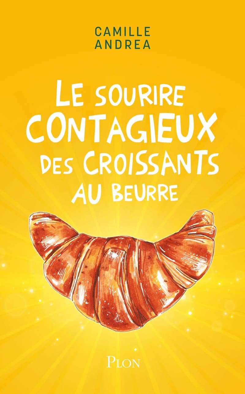 Le sourire contagieux des croissants au beurre - Cover
