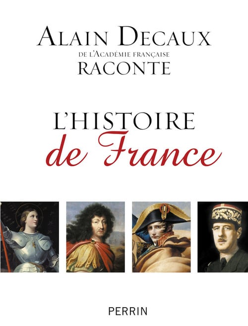 Alain Decaux raconte l'histoire de France - Cover