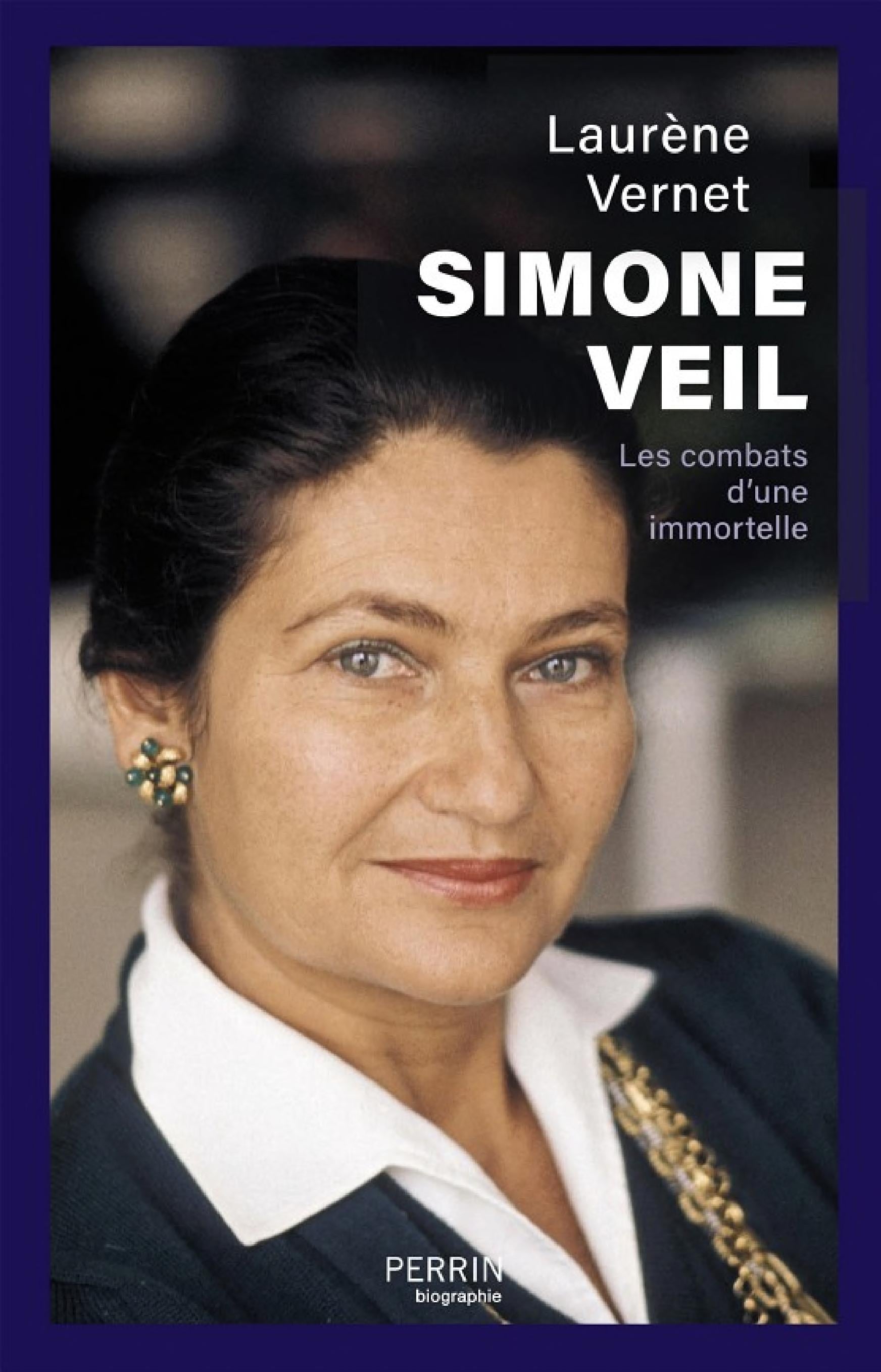 Simone Veil - Les combats d'une immortelle - Cover