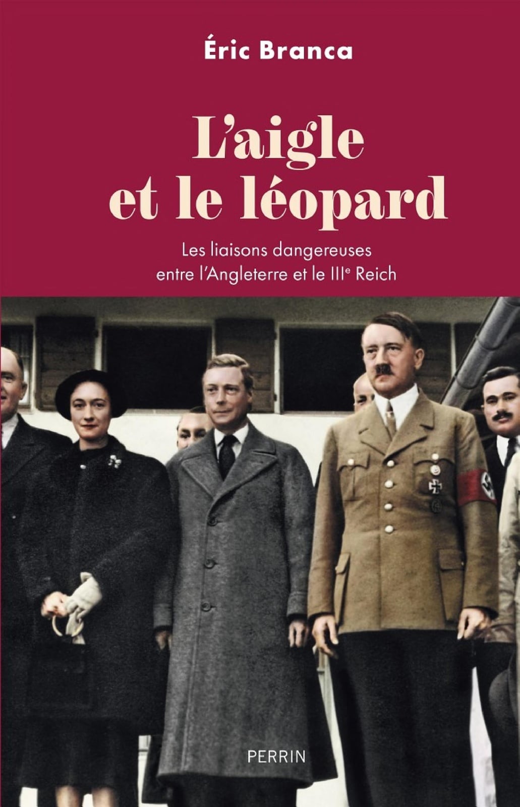 L'Aigle et le léopard - Les liaisons dangereuses entre l'Angleterre et le IIIe Reich - Cover