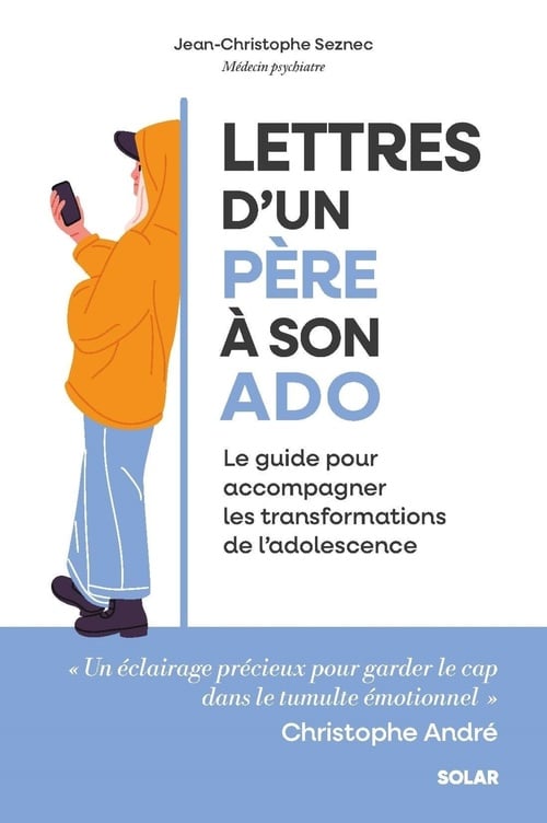 Lettres d'un père à son ado - Le guide pour accompagner les transformations de l'adolescence - Cover