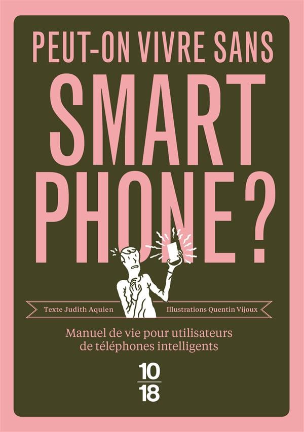 Peut-on vivre sans smartphone ? - Cover