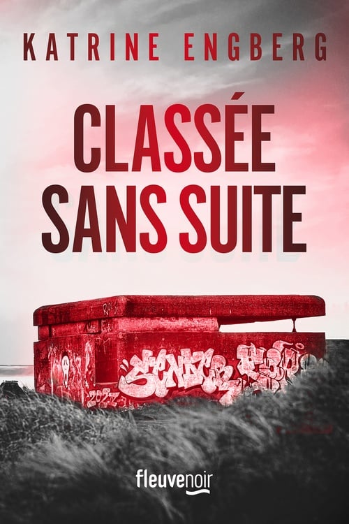 Classée sans suite - Une enquête de Liv Jensen - Nouveauté 2025 thriller Katrine Engberg - La nouvelle reine du thriller scandinave - Cover