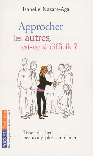 Approcher les autres, est-ce si difficile ? - Cover