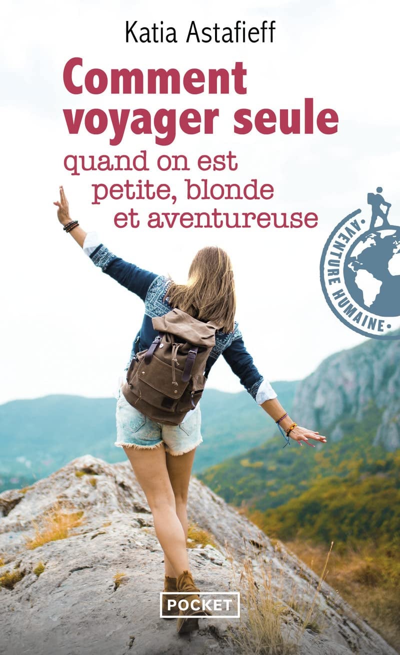 Comment voyager seule quand on est petite, blonde et aventureuse ? - Cover