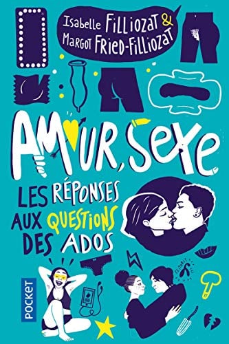 Amour, sexe, les réponses aux questions des ados - Cover