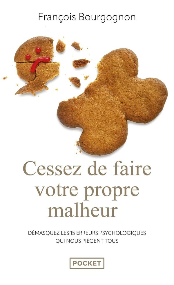 Cessez de faire votre propre malheur - Cover