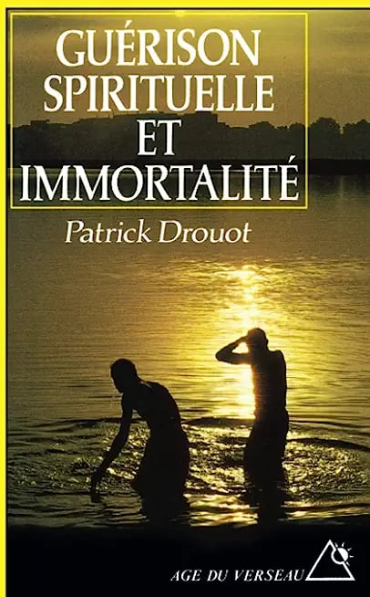 Guérison spirituelle et immortalité - Cover