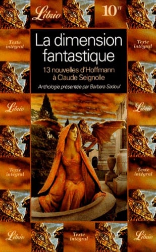La dimension fantastique une anthologie. Treize nouvelles de E. T. A. Hoffmann à Claude Seignolle - Cover