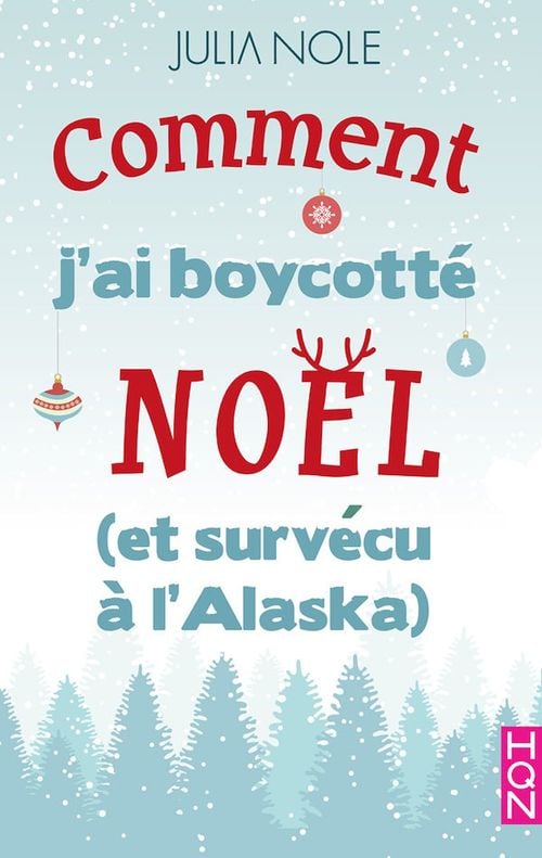 Comment j'ai boycotté Noël (et survécu à l'Alaska) - Cover