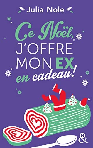 Ce Noël, j'offre mon ex en cadeau ! - Cover