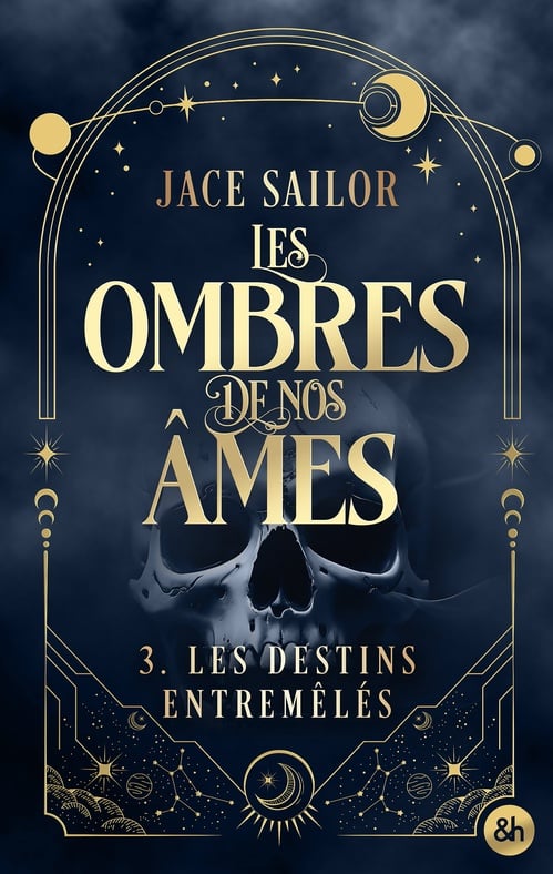 Les Ombres de nos Âmes - Les Destins entremêlés (Tome 3) - Cover