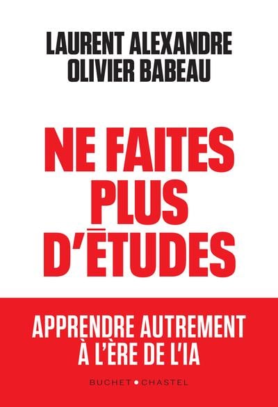 Ne faites plus d'études : Apprendre autrement à l'ère de l'IA - Cover