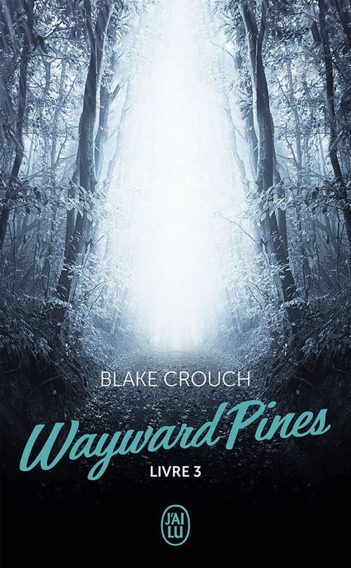 Wayward Pines (Livre 3) - Cover