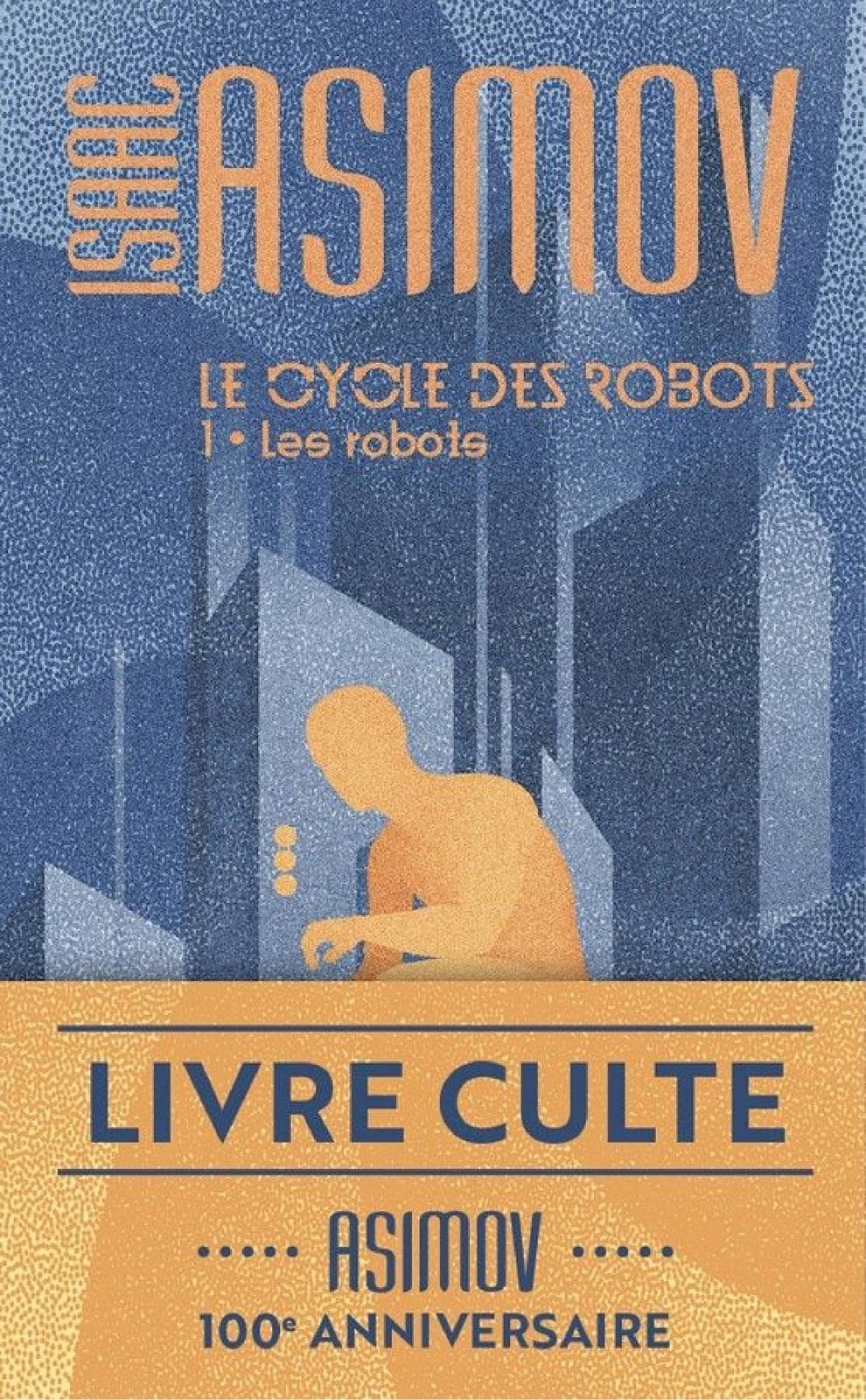 Le cycle des robots (Tome 1) - Les robots - Cover