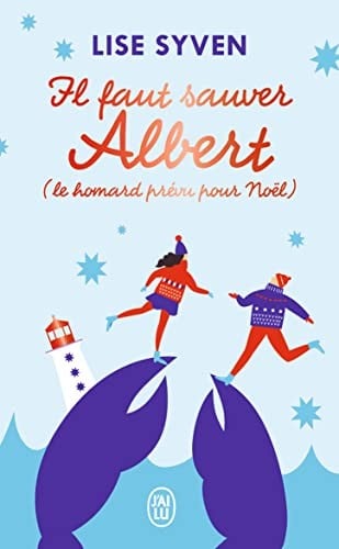 Il faut sauver Albert (le homard prévu pour Noël) - Cover