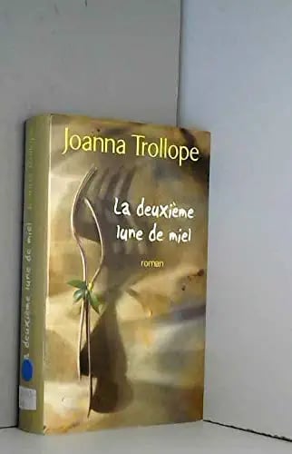 La deuxième lune de miel : [roman] - Cover