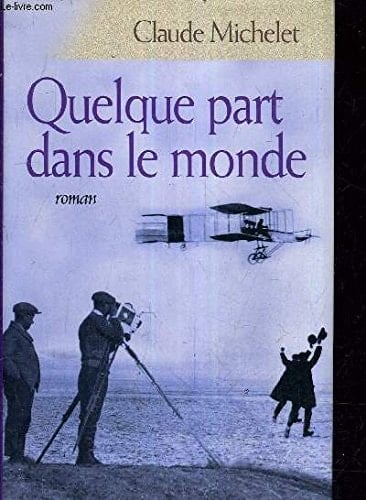 Quelque part dans le monde : roman - Cover