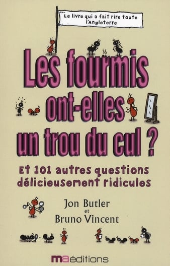 Les fourmis ont-elles un trou du cul ? - Cover