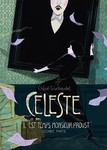 Céleste « Il est temps, monsieur Proust » - Seconde partie - Cover