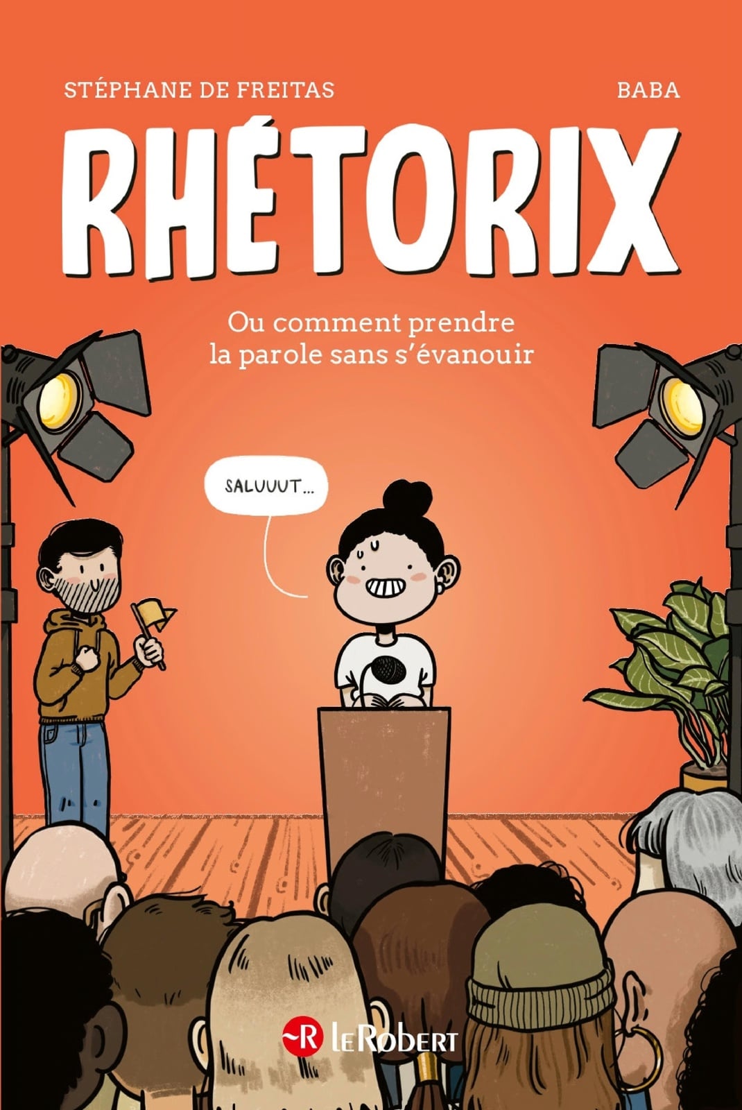 Rhetorix, ou comment prendre la parole en public sans s'évanouir - Cover